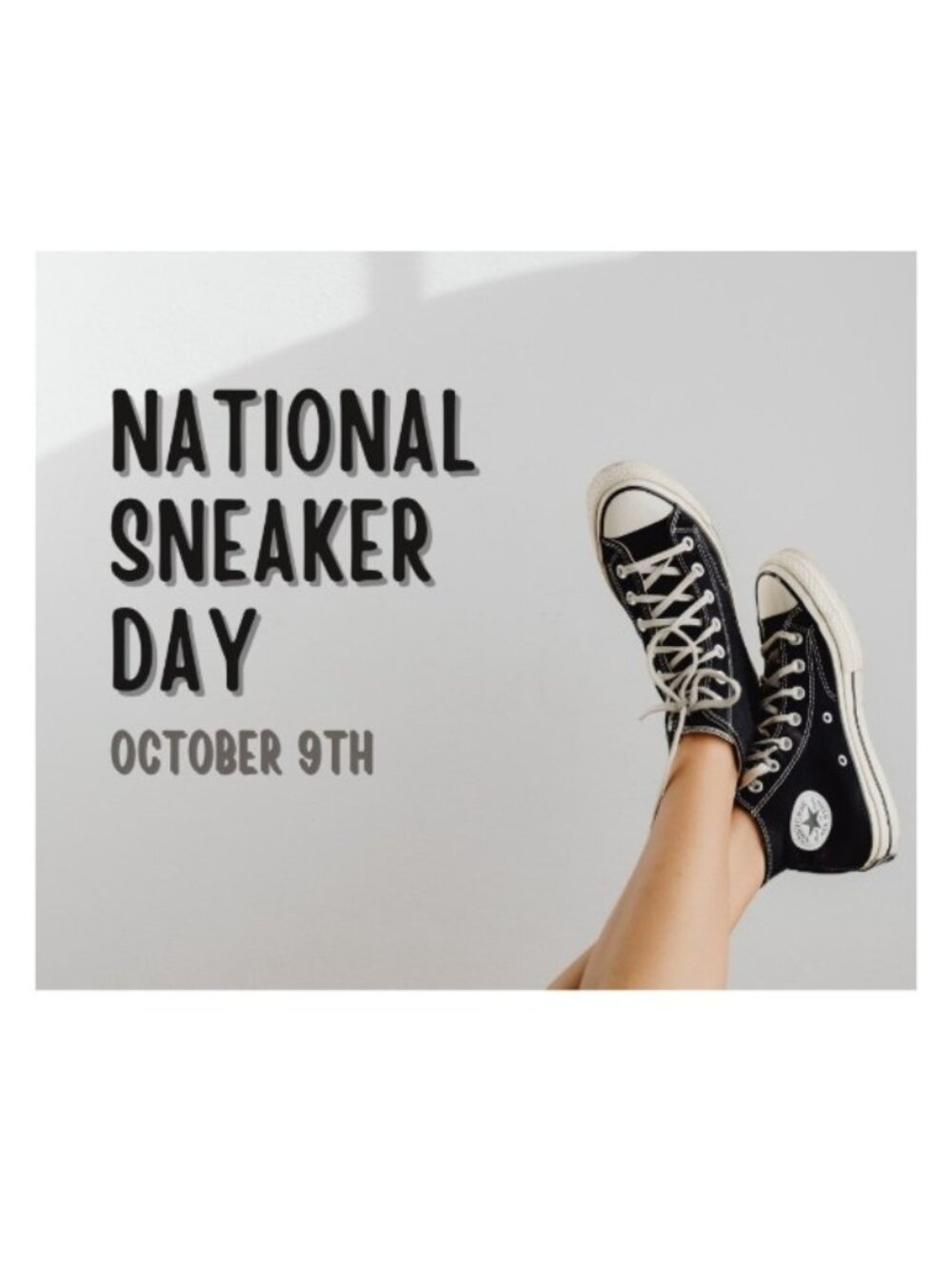 👟𝑵𝒂𝒕𝒊𝒐𝒏𝒂𝒍 𝑺𝒏𝒆𝒂𝒌𝒆𝒓𝒔 𝑫𝒂𝒚👟 Ｏｃｔｏｂｅｒ ９ｔｈ